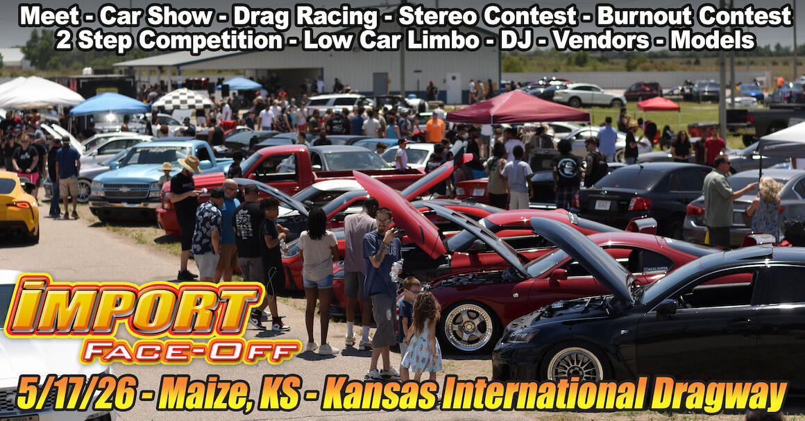 Import Face Off flyer for May 17, 2026 at Kansas International Dragway